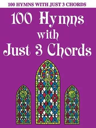 100 Hymns with Just 3 Chords