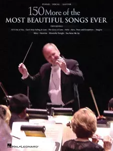 150 More of the Most Beautiful Songs Ever