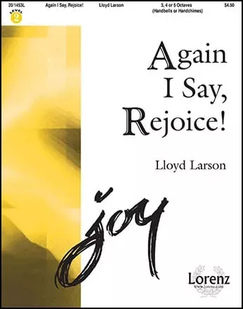 Again I Say, Rejoice!
