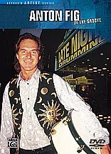 Anton Fig in the Groove