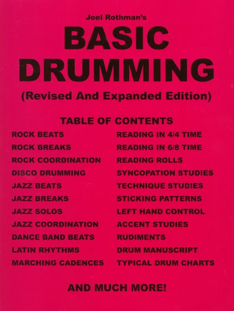 Basic Drumming Revised and Expanded by Joel Rothman - 240 Pages, Beginner to Intermediate Drum Techniques and Rhythms