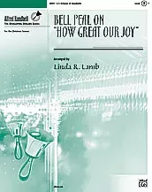 Bell Peal on How Great Our Joy