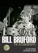 Bill Bruford - the Autobiography