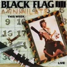 BLACK FLAG - ANNIHILATE THIS WEEK (12" Vinyl LP)
