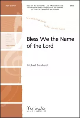 Bless We the Name of the Lord