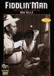 Bob Wills: Fiddlin' Man
