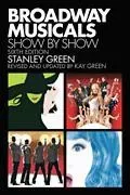 Broadway Musicals Show by Show