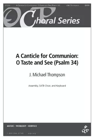 A Canticle for Communion: O Taste and See