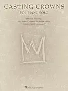 Casting Crowns for Piano Solo