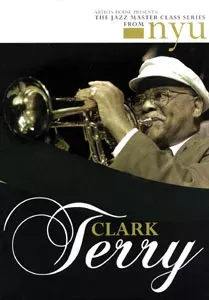 Clark Terry: NYU Jazz Master Class DVD