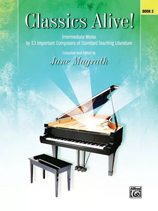 Classics Alive! Book 2 Piano