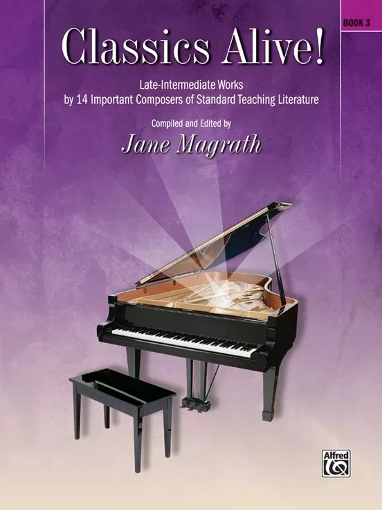 Classics Alive! Book 3 Piano