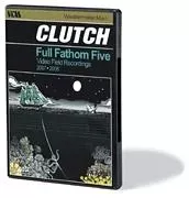 Clutch Full Fathom Live