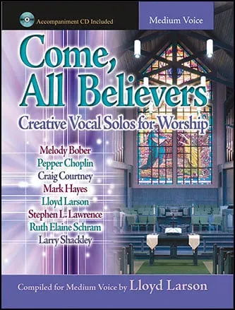 Come, All Believers