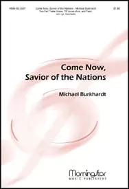 Come Now, Savior of the Nations