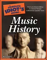 Complete Idiots Guide to Music History