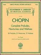 Complete Preludes Nocturnes and Waltzes