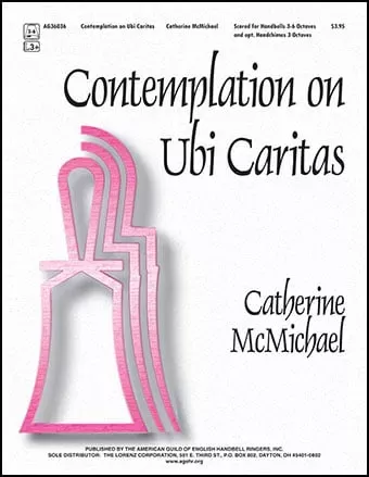 Contemplation on Ubi Caritas