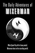 The Daily Adventures of Mixerman