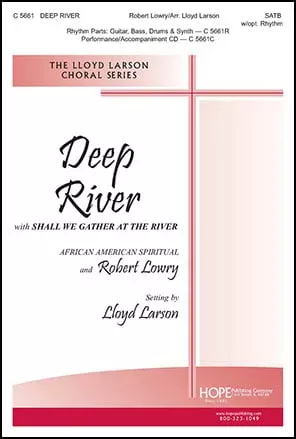 Deep River with Shall We Gather at the River