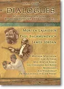 Dialogues, Volume 1 - Morten Lauridsen