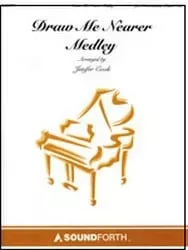 Draw Me Nearer Medley