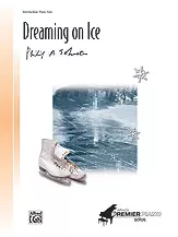 Dreaming on Ice