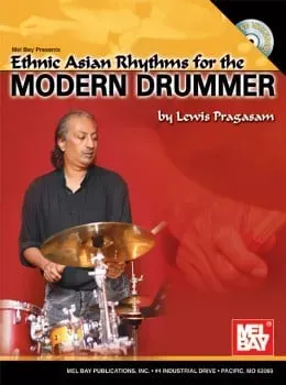 Ethnic Asian Rhythms for the Modern Drummer