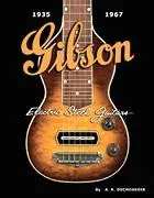 Gibson Electric Steel Guitars, 1935-1967