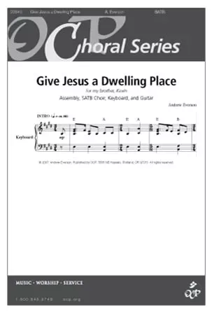Give Jesus a Dwelling Place