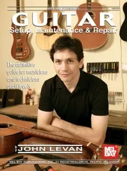 Guitar Setup, Maintenance and Repair