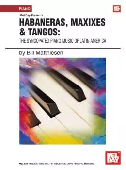 Habaneras Maxixes and Tangos