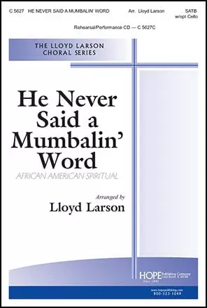 He Never Said a Mumbalin' Word