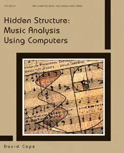 Hidden Structure: Music Analysis Using Computers