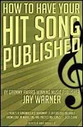 How to Have Your Hit Song Published