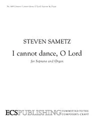 I Cannot Dance, O Lord