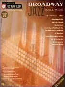 Jazz Play-Along Volume76-Broadway Jazz Ballads