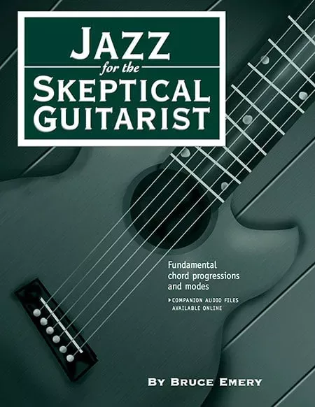 Jazz for the Skeptical Guitarist