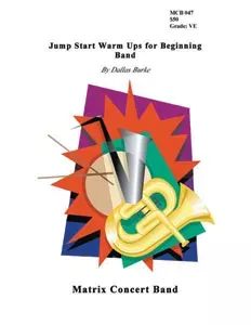 Jump Start Warm Ups for Beginning Band