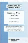 Keep Me Near the Cross