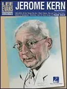 Lee Evans Arranges Jerome Kern