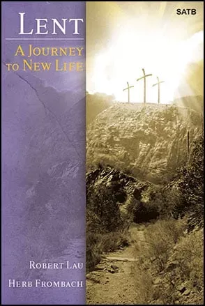 Lent: a Journey to New Life