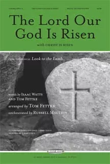 Lord Our God Is Risen / Christ Is Risen