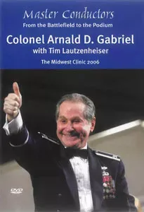 Master Conductors: Colonel Arnald D. Gabriel