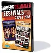 Modern Drummer Fesivals 2002 & 2003
