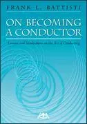 On Becoming a Conductor
