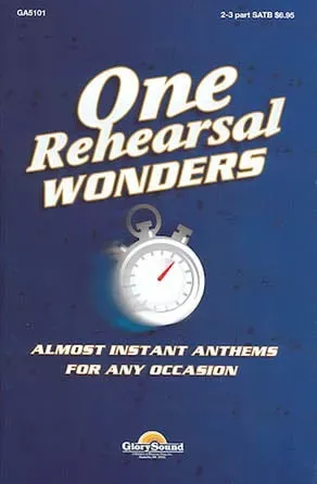 One Rehearsal Wonders