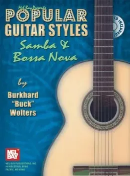 Popular Guitar Styles Samba and Bossa Nova