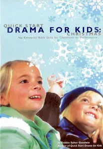 Quick Start Drama for Kids: Christmas
