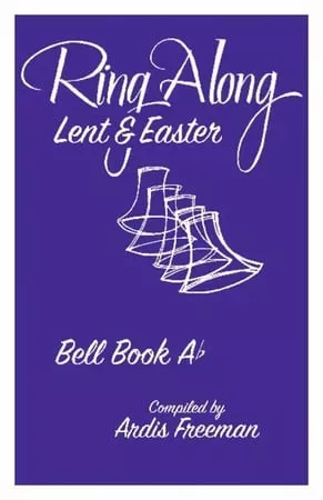 Ring Along Lent and Easter